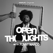 Podcast Open Thoughts with Funny Marco