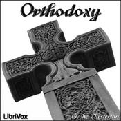 Podcast Orthodoxy (Version 2) by G. K. Chesterton (1874 - 1936)