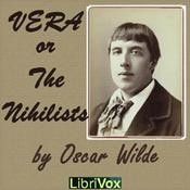 Podcast Oscar Wilde, Vera; or the Nihilists