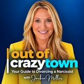 Out of Crazytown: Your Guide to Divorcing a Narcissist