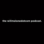 Podcast the willmalonedotcom podcast