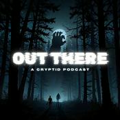 Podcast Out There: A Cryptid Podcast
