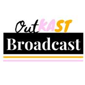 Podcast OutKAST Broadcast