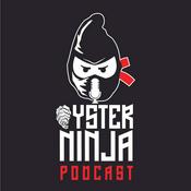 Podcast Oyster Ninja Podcast
