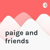 Podcast paige and friends