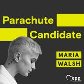 Podcast Parachute Candidate with Maria Walsh