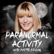 Podcast Paranormal Activity with Yvette Fielding