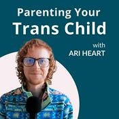 Podcast Parenting Your Trans Child