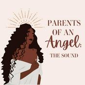 Podcast Parents of an Angel: The Sound
