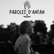 Podcast Paroles d'Antan