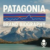 Podcast Patagonia  - Brand Biography