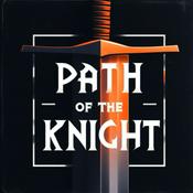 Podcast Path of the Knight