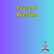 Podcast Pause & Breathe: Gen Z Meditations