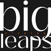 Podcast Big Fucking Leaps
