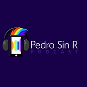 Podcast Pedro sin R