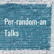 Podcast Per-random-an Talks