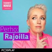Podcast Perho: Rajoilla