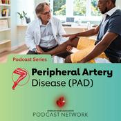 Podcast Peripheral Artery Disease (PAD) Podcast Series