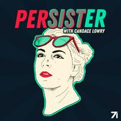 Podcast Persister with Candace Lowry