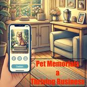 Podcast Pet Memorials - A Thriving Business