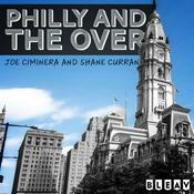 Podcast Philly and the Over