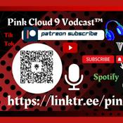 Podcast Pink Cloud 9 PATREON Podcast