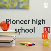 Podcast Pioneer high school