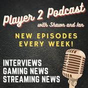 Podcast Player 2 Podcast with Shawn and Ian
