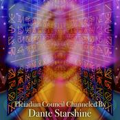 Podcast Pleiadian Council Transmissions channeled by Dante Starshine