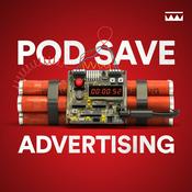 Podcast Pod Save Advertising