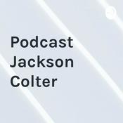 Podcast Podcast Jackson Colter