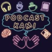 Podcast Podcast KAMI