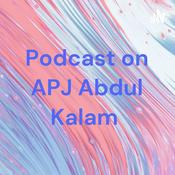 Podcast Podcast on APJ Abdul Kalam