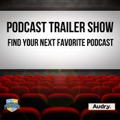 Podcast Podcast Trailer Show