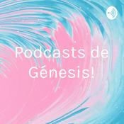 Podcast ¡Podcasts de Génesis!