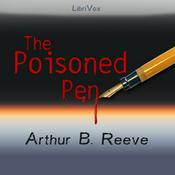 Podcast Poisoned Pen, The by Arthur B. Reeve (1880 - 1936)
