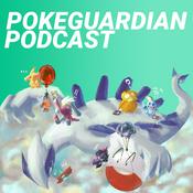 Podcast PokeGuardian Podcast | Pokemon TCG Podcast