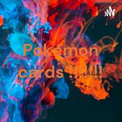 Podcast Pokémon cards !!!!!!!