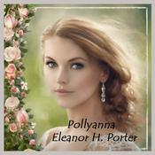 Podcast Pollyanna - Full Audibook
