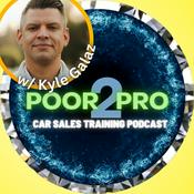Podcast Poor2Pro Car Sales Training