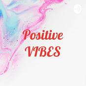 Podcast Positive VIBES