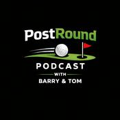 Podcast Post Round Podcast