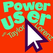 Podcast Taylor Lorenz’s Power User
