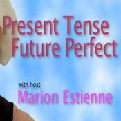Podcast Present Tense Future Perfect
