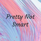Podcast Pretty Not Smart