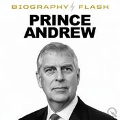 Podcast Prince Andrew - Biography Flash
