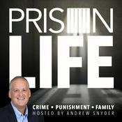 Podcast Prison Life Podcast - Crime, Punishment, and Family