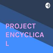 Podcast PROJECT ENCYCLICAL