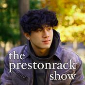 Podcast the prestonrack show
