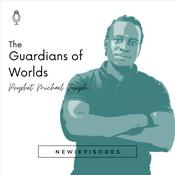 Podcast The Guardians of Worlds Podcast